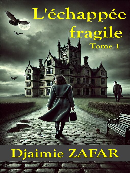 Title details for L'échappée fragile by Djaimie ZAFAR - Available